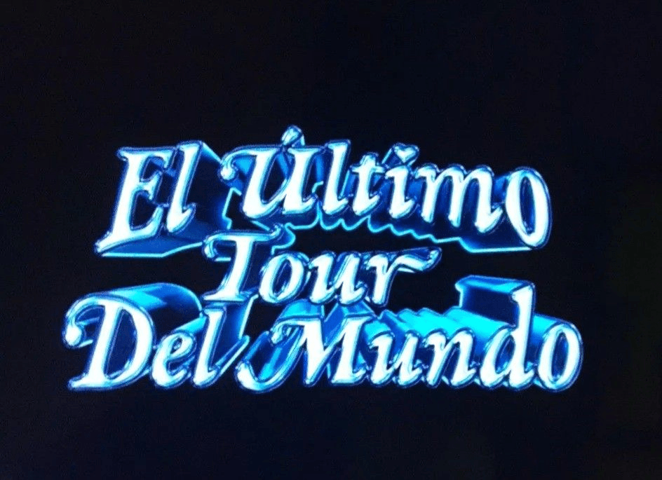 EL ÚLTIMO TOUR DEL MUNDO